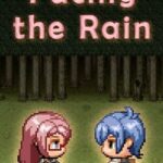 Facing the Rain