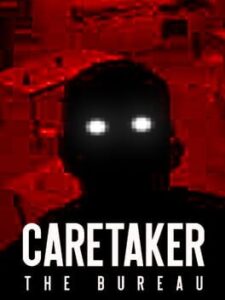Caretaker: The Bureau