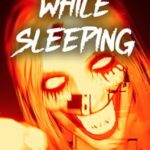 While Sleeping
