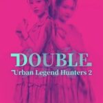 Urban Legend Hunters 2: Double