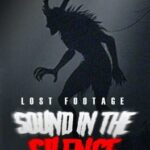 Lost Footage: Sound In The Silence