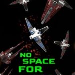 No Space For All
