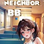 Sweet Neighbor BB