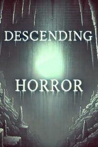 Decending Horror
