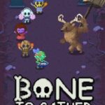 Bone to Gather