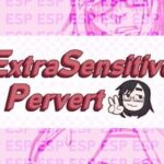 ESP: ExtraSensitive Pervert