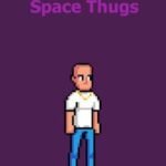Space Thugs