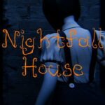 Nightfall House