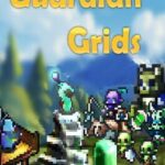 Guardian Grids