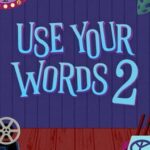 Use Your Words 2