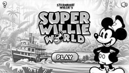 Steamboat Willie’s Super Willie World