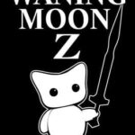 Waning Moon Z