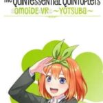 The Quintessential Quintuplets: Omoide VR - Yotsuba
