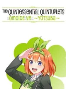 The Quintessential Quintuplets: Omoide VR – Yotsuba