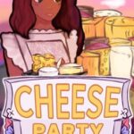 Cheese Party