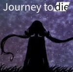 Journey to die