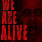 We Are Alive