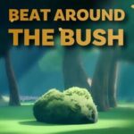 Beat Around the Bush