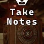 Take Notes