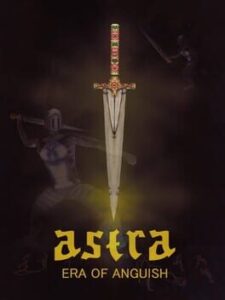 Astra: Era of Anguish