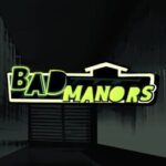 Bad Manors