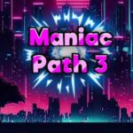 Maniac Path 3