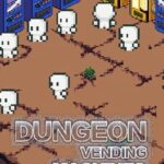 Dungeon Vending Machines
