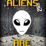 2024: Aliens Are Coming