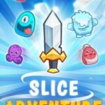 Slice Adventure
