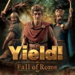 Yield! Fall of Rome