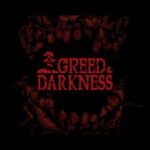 Greed & Darkness