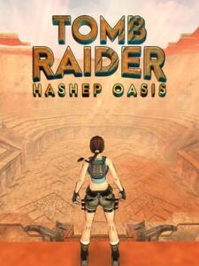 Tomb Raider: Hashep Oasis