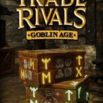 Trade Rivals: Goblin Age