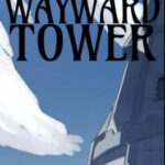 The Wayward Tower