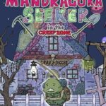 Mandragora Seeker in the Creep Zone