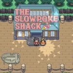 The Slowpoke Shack