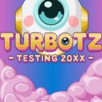 Turbotz Testing 20XX