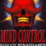 Mind Control: Bloody Renaissance