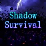 Shadow Survival