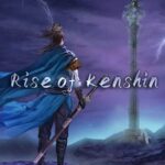 Rise of Kenshin