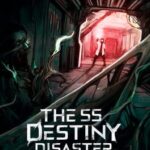 The SS Destiny Disaster