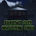 Shadows Over Whispering Pines