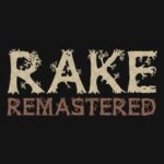 Rake Remastered