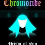 Chromocide: Prism of Sin