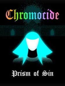 Chromocide: Prism of Sin