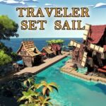 Traveler: Set Sail