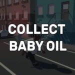 Collect Baby Oil