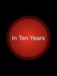 In Ten Years