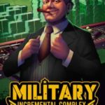 Military Incremental Complex