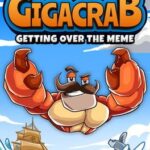 Gigacrab: Getting Over The Meme